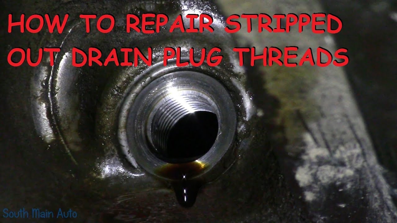 How To Repair Stripped Out Drain Plug Threads