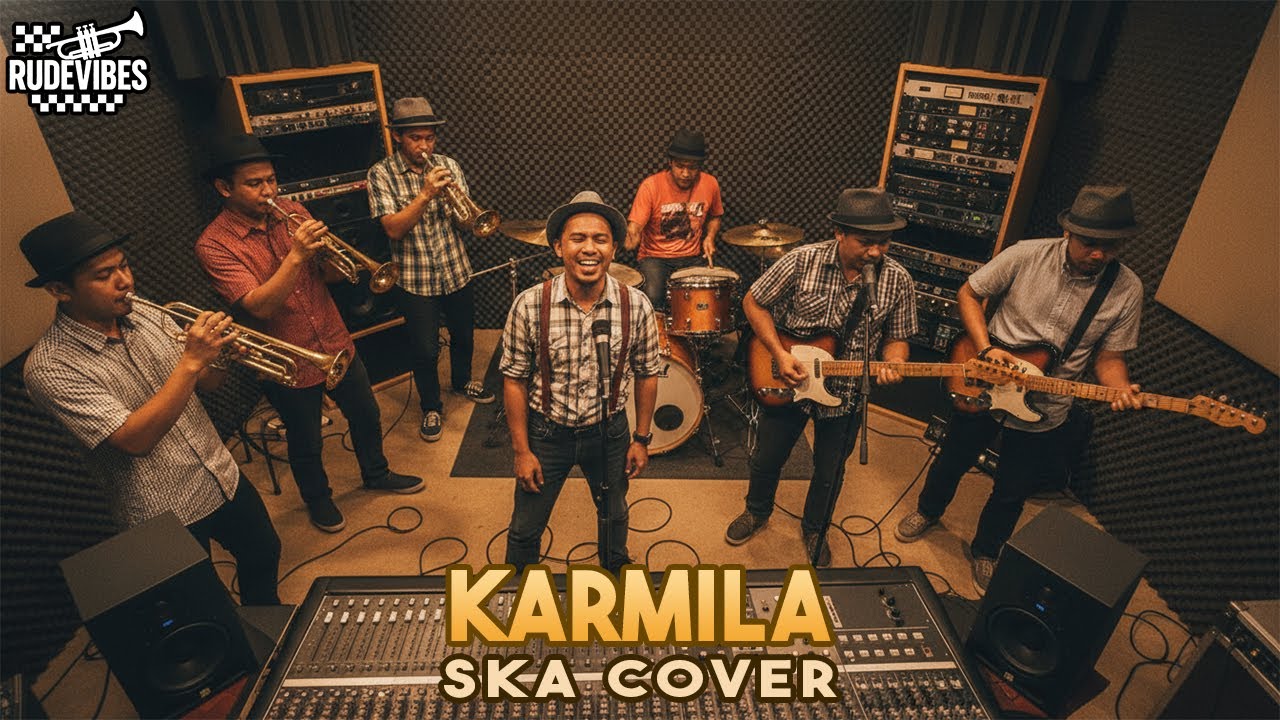 KARMILA - FARID HARDJA SKA COVER (RUDE VIBES)