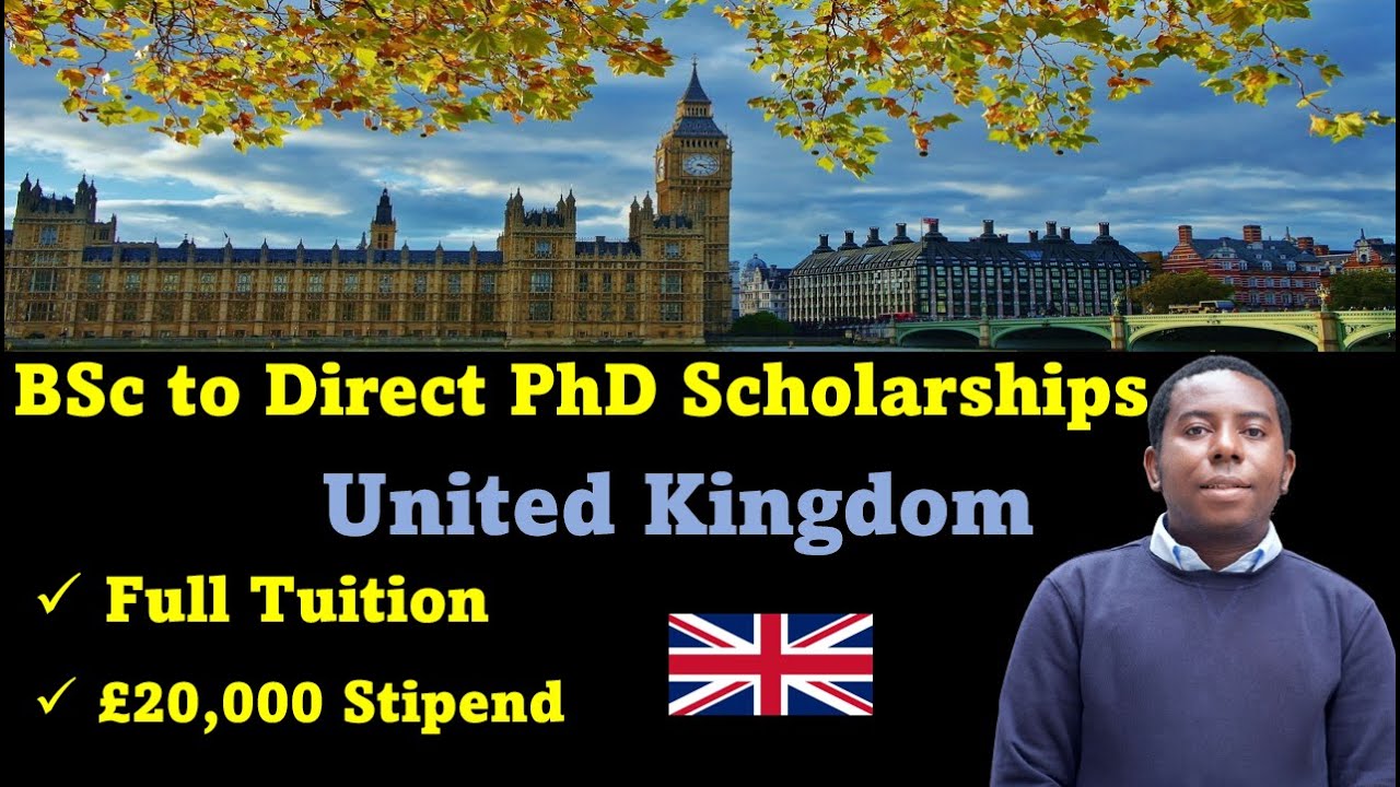BSc to PhD Scholarship in UK: £18,000 Stipend l No MSc Required!