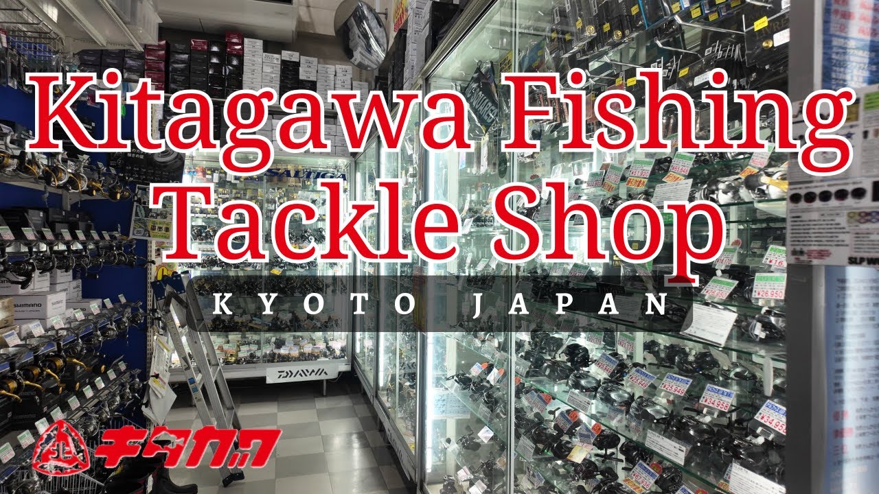 Japan Tackle Shop Tour - Kitagawa Fishing Tackle Shop, Kyoto Gojo