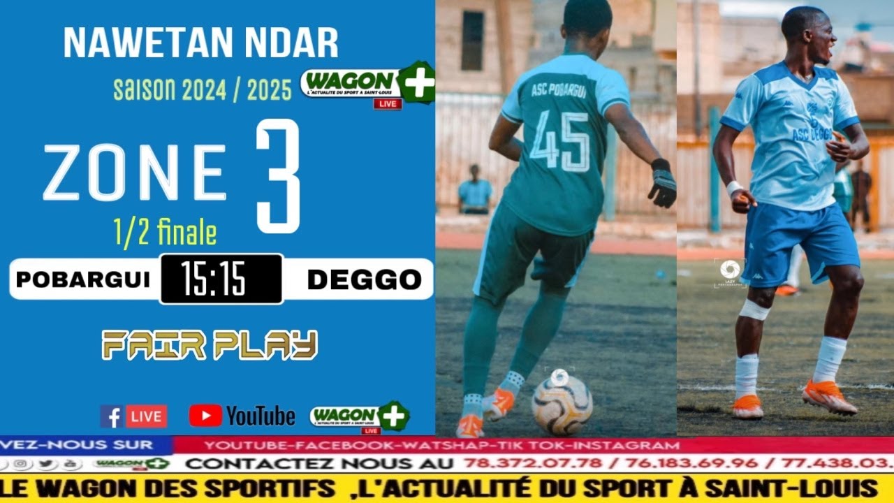 🛑LIVE NAWETAN NDAR💢 ZONE 3✔️1/2 FINALE ▪️POBARGUI🟢🔵DEGGO