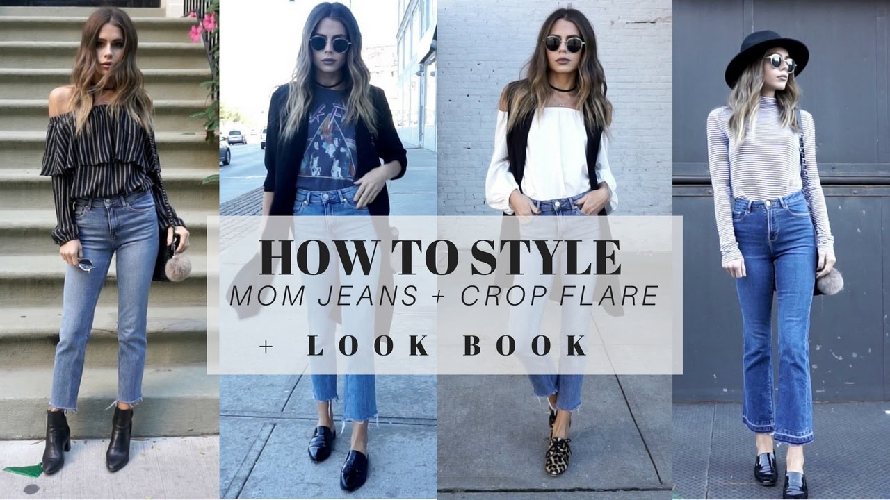 HOW TO STYLE : Mom Jeans + Cropped Flare + Straight Leg + LOOK BOOK