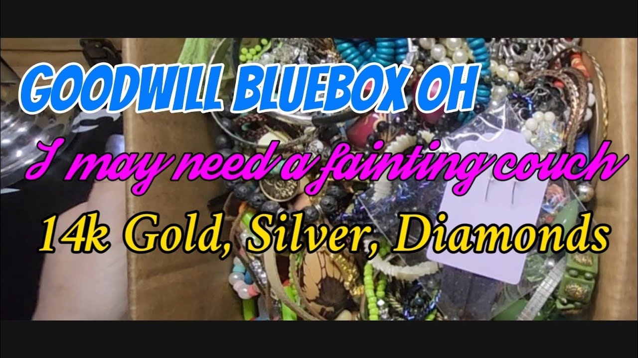 Goodwill Bluebox OH Trifecta Gold Diamonds Silver!