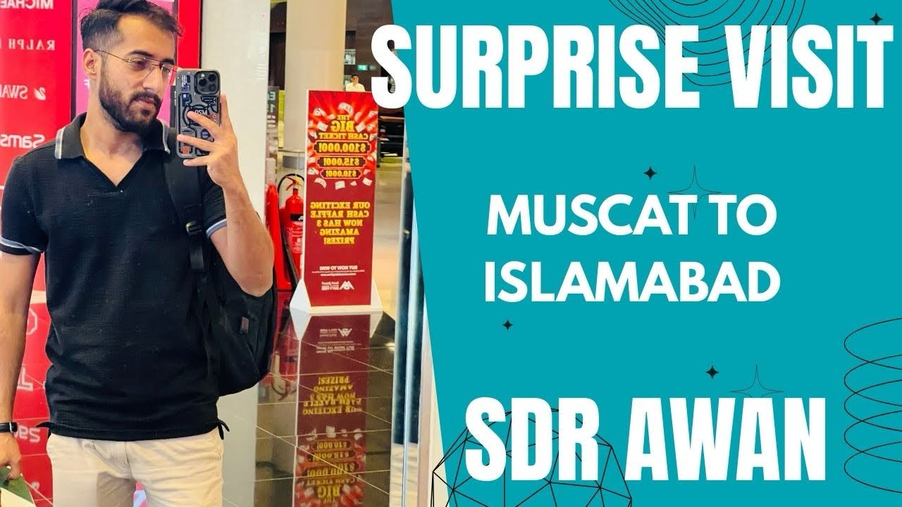 Surprise Visit | MCT TO ISB | 2k26 | Pakistan | SDR AWAN