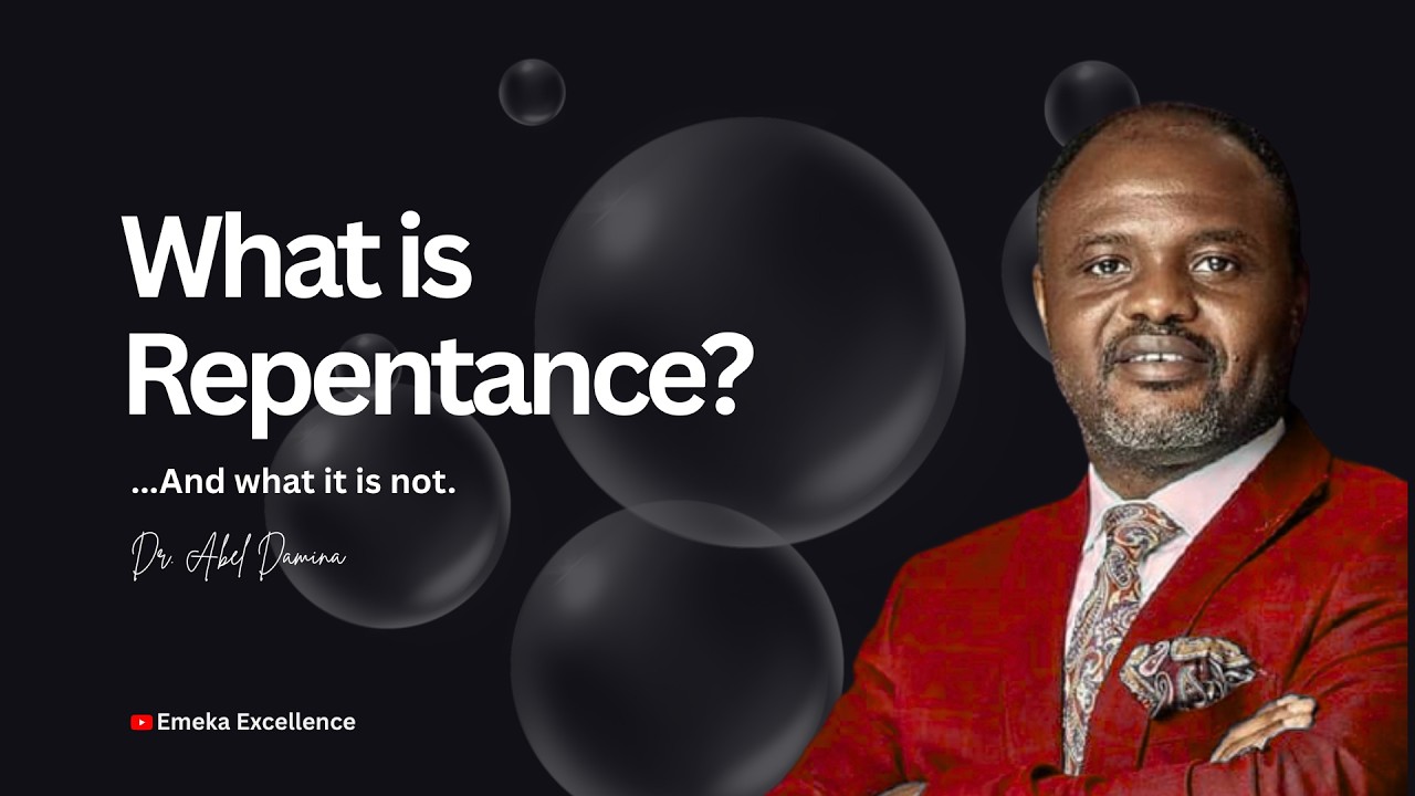 Your mind in salvation: repentance and change of conduct | Dr. Abel Damina