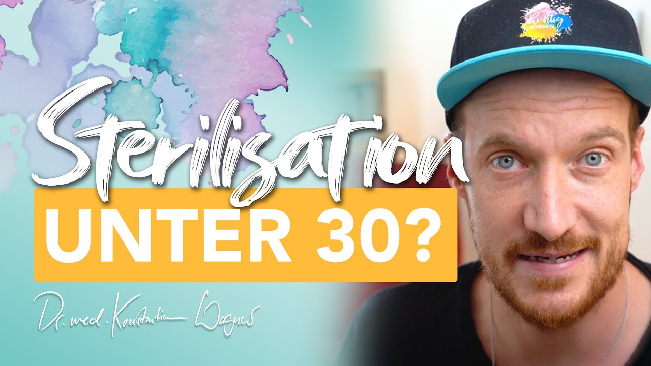 So jung sterilisieren lassen? Das geht nicht…, oder? I Sterilisation der Frau I Arzt
