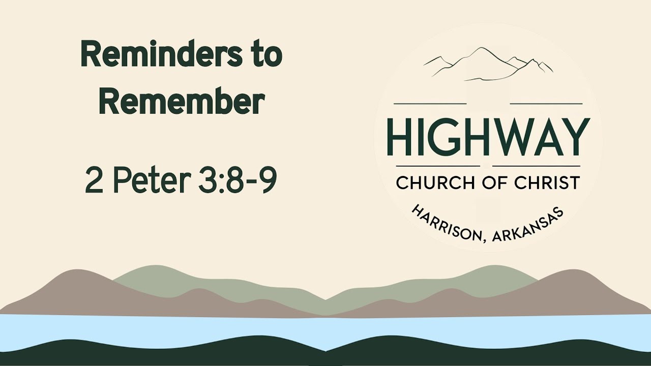 Reminders to Remember | Highway Church of Christ