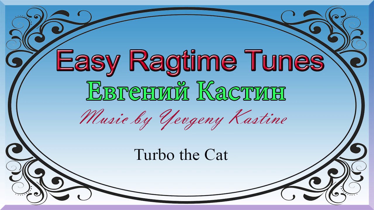 Easy Ragtime Tunes -Turbo the Cat
