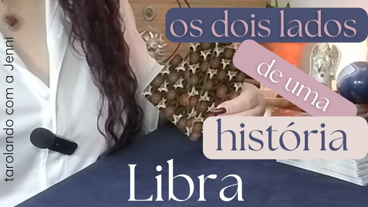 ❤️LIBRA❤️ AMOR ❤️ OS DOIS LADOS DE UMA HISTÓRIA ❤️