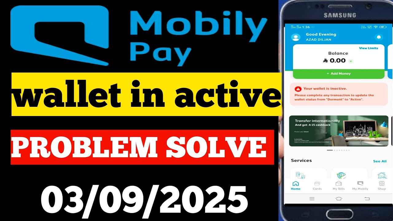 Mobily Pay Wallet Inactive Problem Solve | Wallet Dormant to Active | 03/09/2025