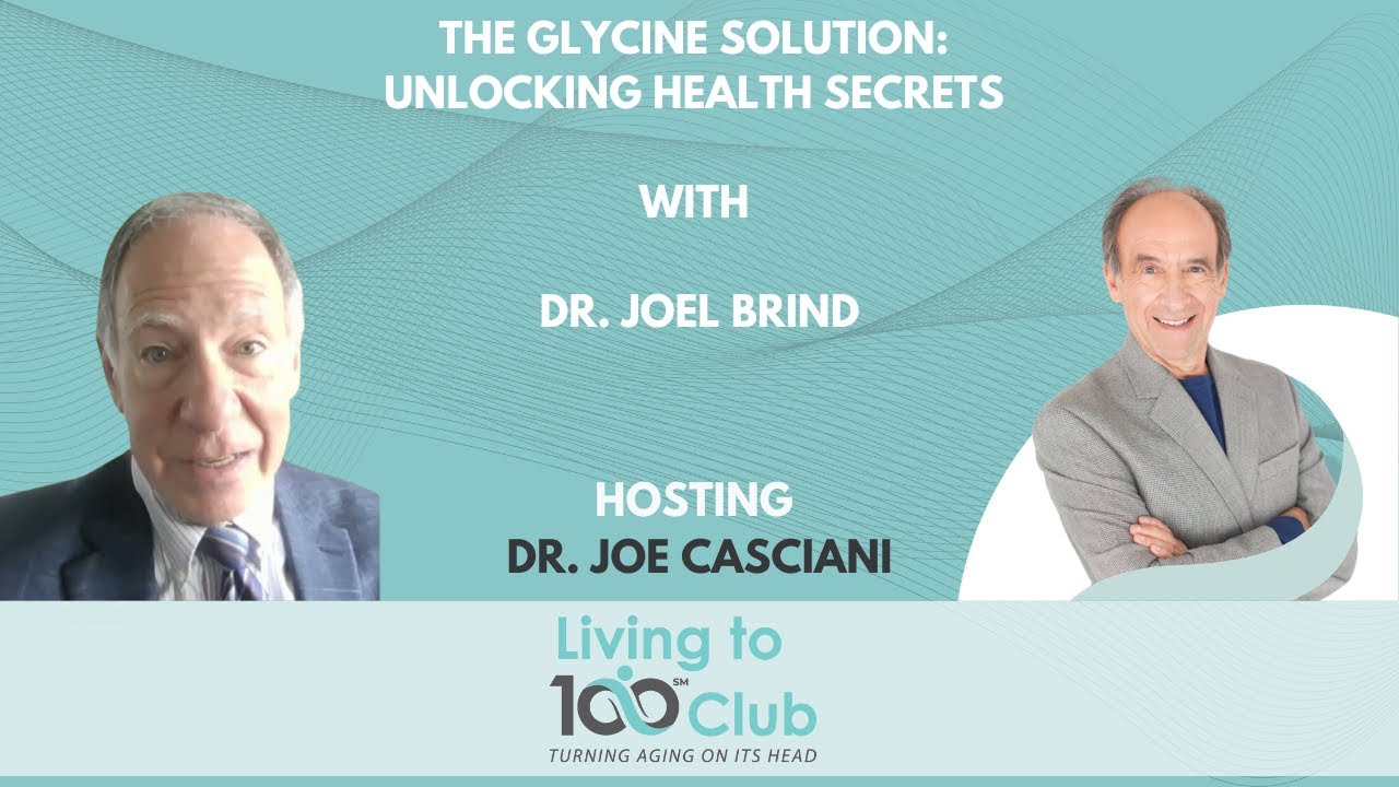 The Glycine Solution: Unlocking Health Secrets with Dr. Joel Brind