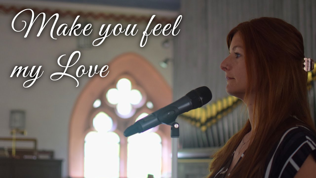 Make you feel my love - Melodiezauber