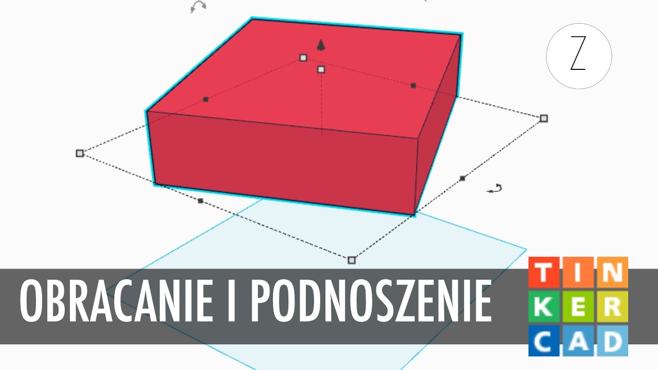 OBRACANIE I PODNOSZENIE BRYŁ | Tinkercad #4