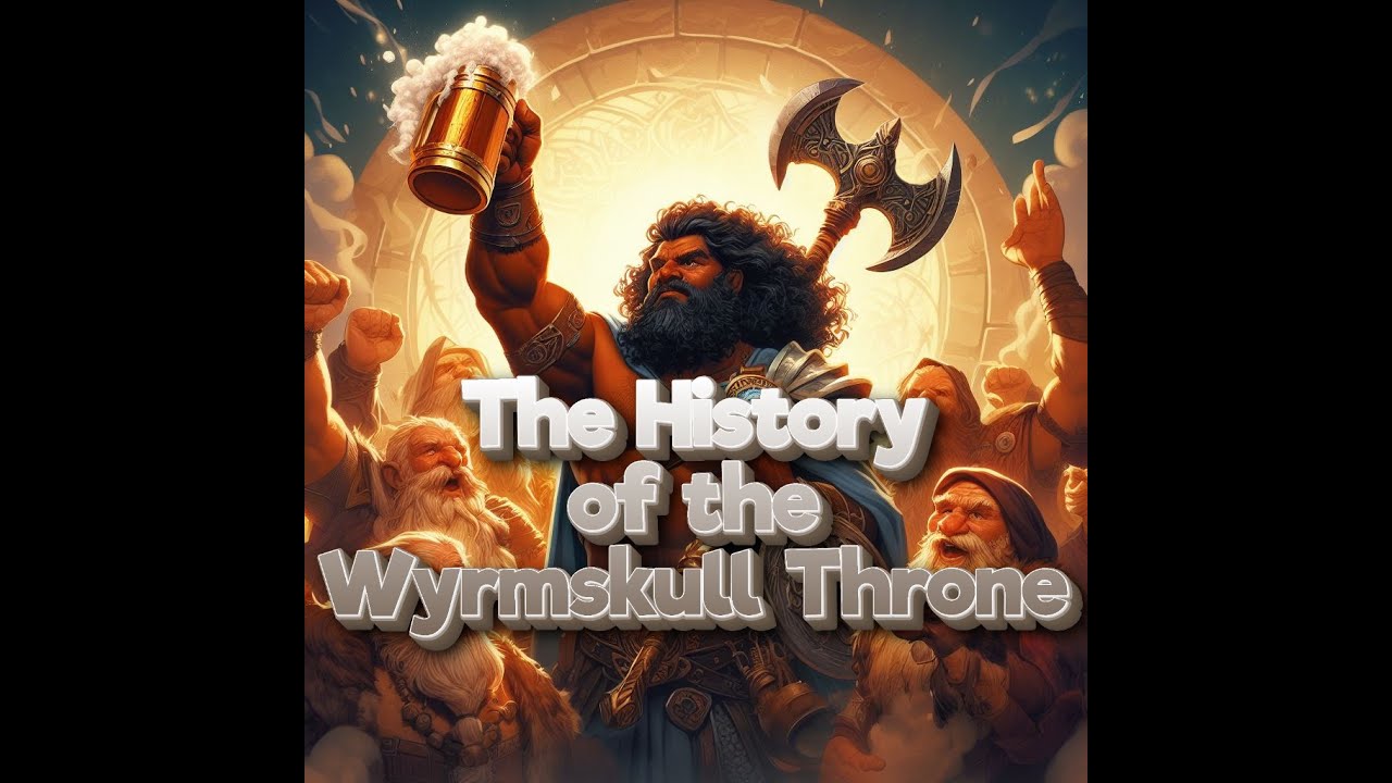 History of the Wyrmskull Throne - D&D Lore