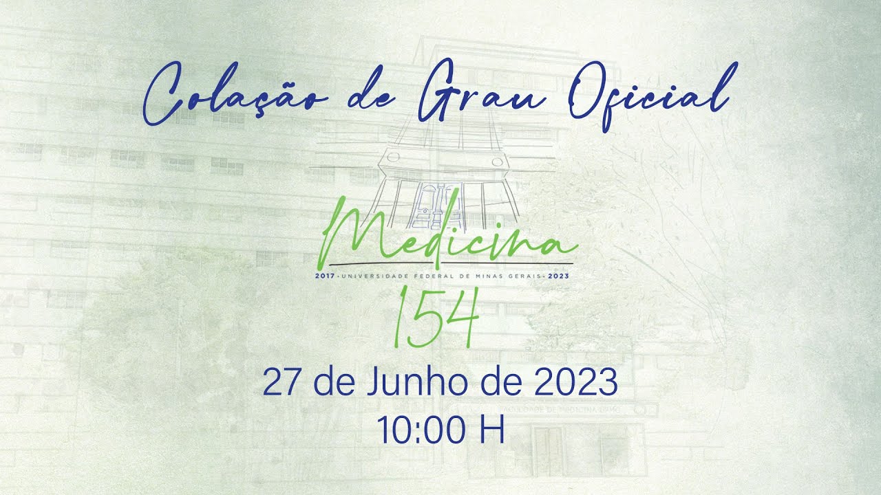 Colação Oficial Medicina UFMG Turma 154