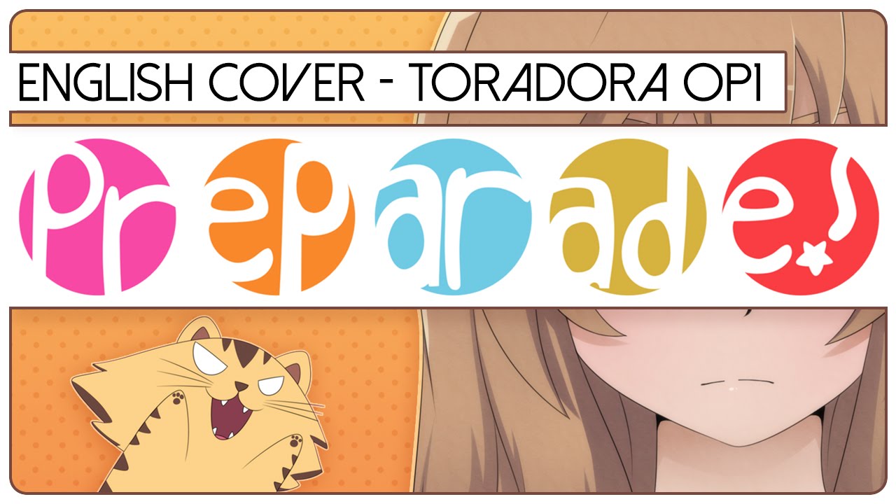 🐯 ENGLISH COVER ║ Pre-Parade! (TORADORA OP1) ║ Shellah 🐉