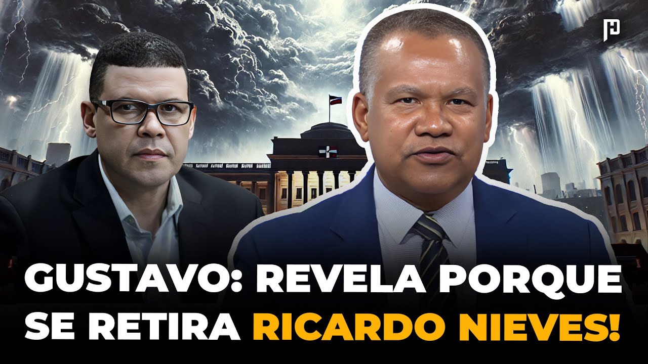 GUSTAVO RAMÍREZ REVELA POR QUÉ SE RETIRA RICARDO NIEVES Y CUÁL ASPIRANTE DEL PRM ES UN ENGENDRO😮