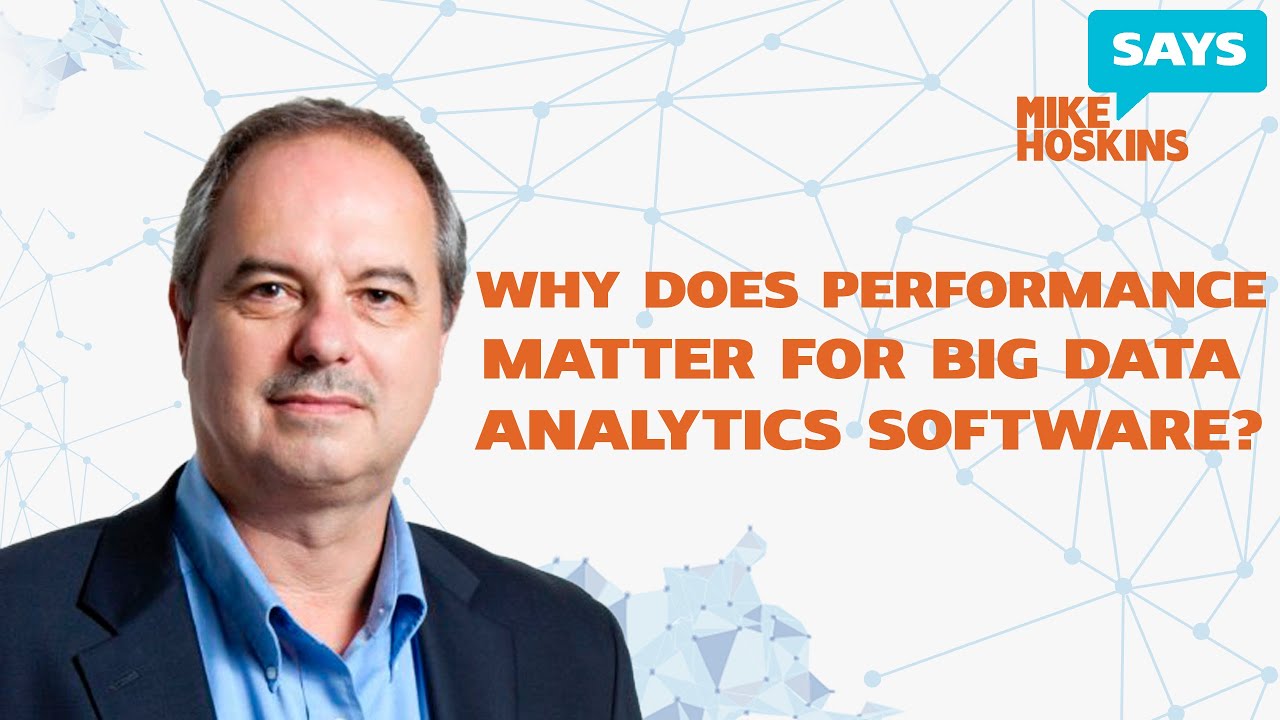 Why Does Performance Matter for Big Data Analytics Software