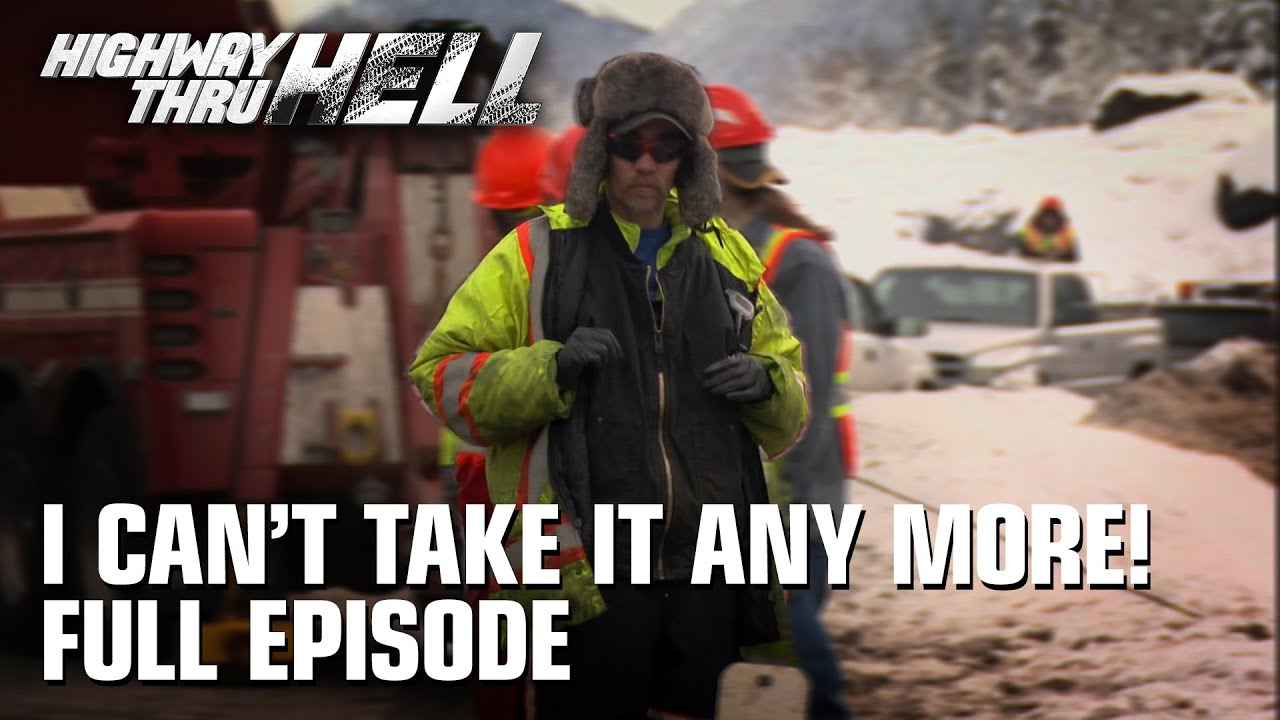 Highway Thru Hell - Season 1 Episode 8 - I Can't Take It Any More! (Full Episode)