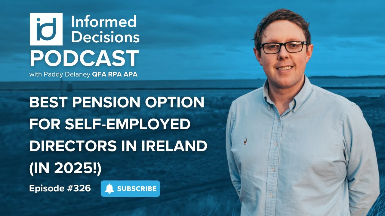 Best Pension Option For Self-Employed Directors in Ireland (in 2025!)