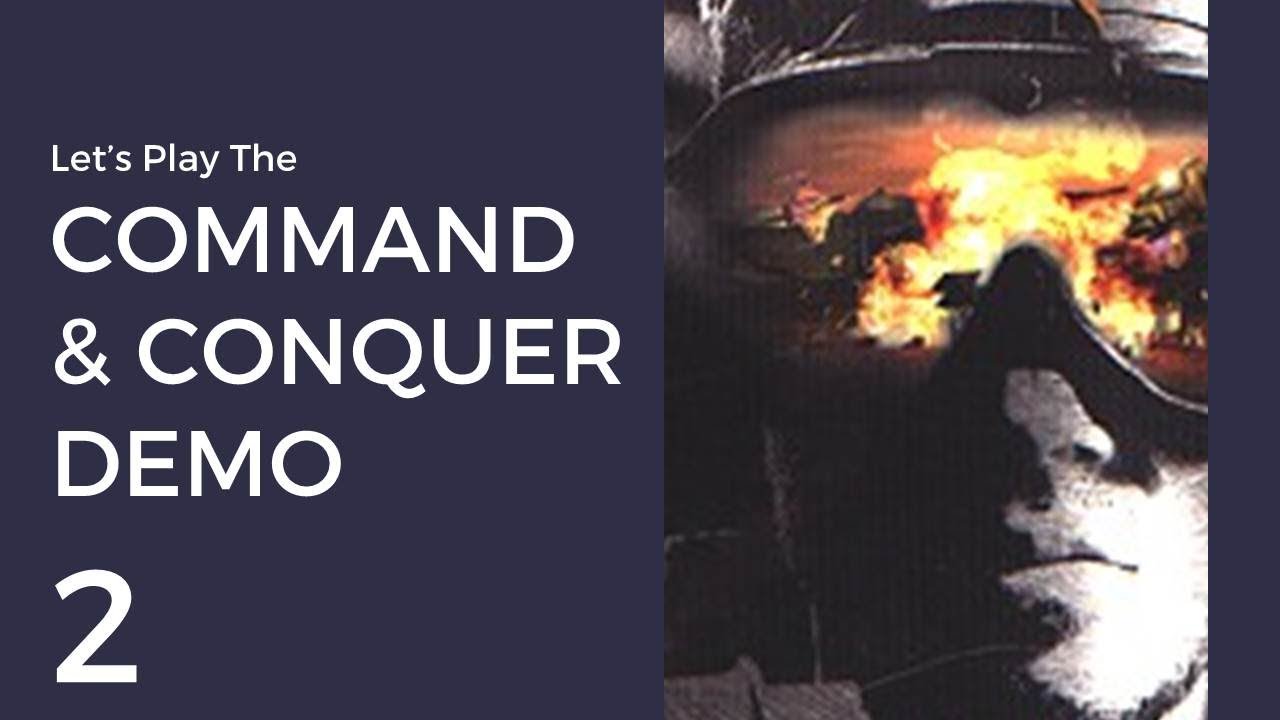 Let's Play The Command & Conquer Demo #2 | GDI Mission 2: Slovenia
