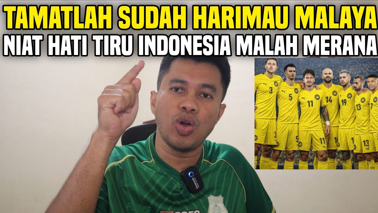 SIAL TAMATLAH SUDAH TIMNAS MALAYSIA‼️PENGEN TIRU INDONESIA MALAH JADI MALAPETAKA