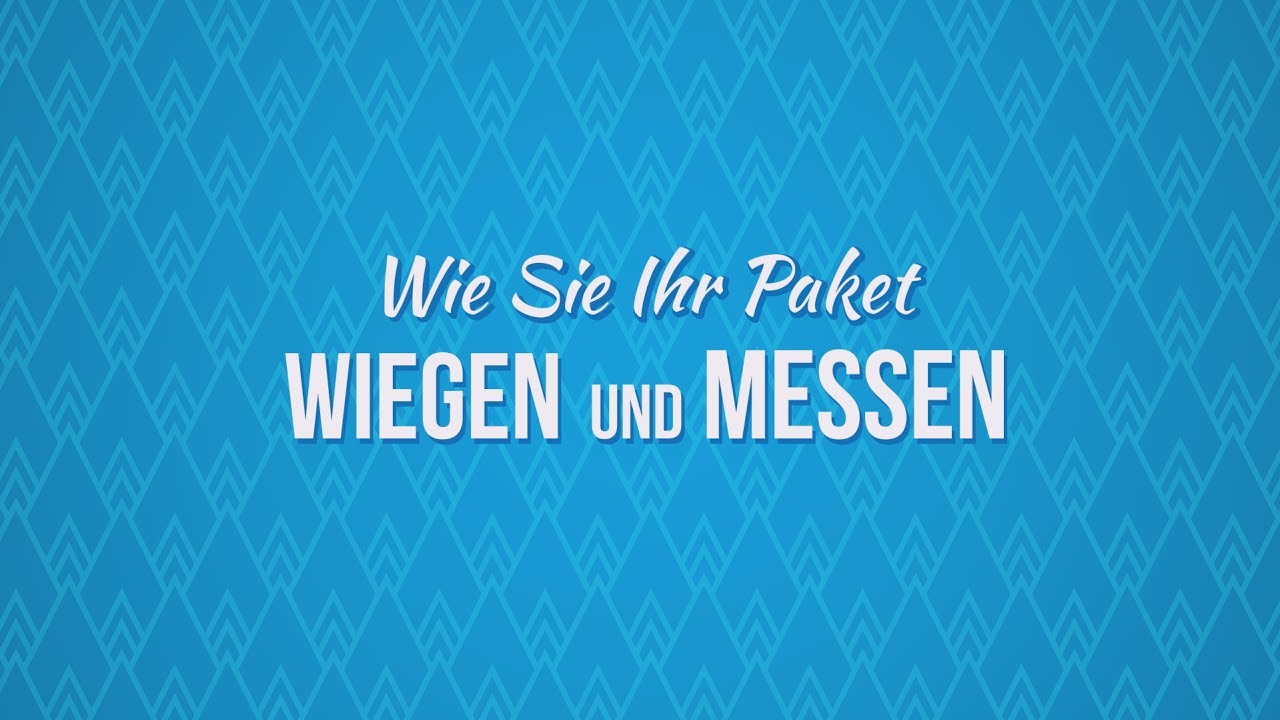 Wie Sie Ihr Paket wiegen und messen