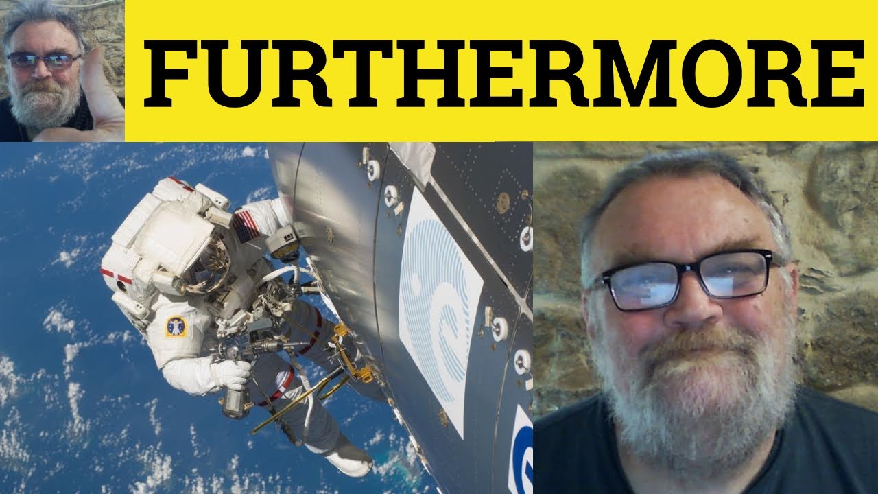 🔵Furthermore Meaning - Linkers - Furthermore Examples - How To Use furthermore - ESL British English