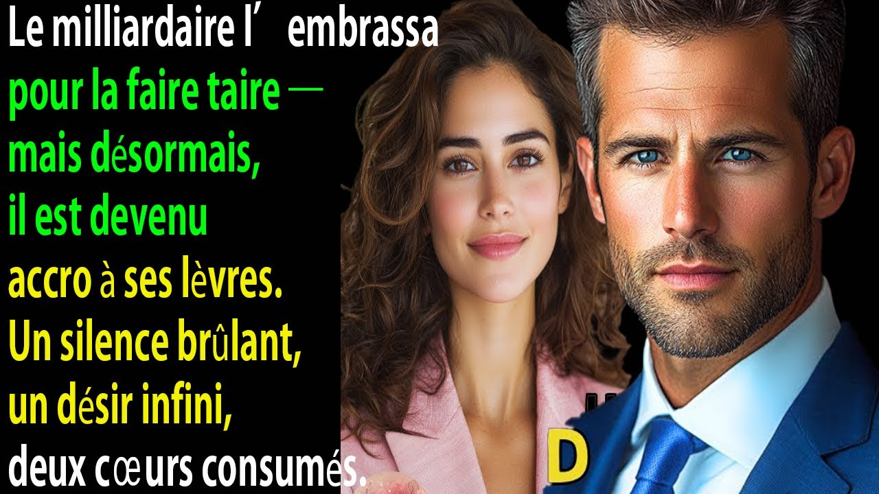 Le milliardaire l’embrassa pour la faire taire — mais désormais, il est devenu accro à ses lèvres.