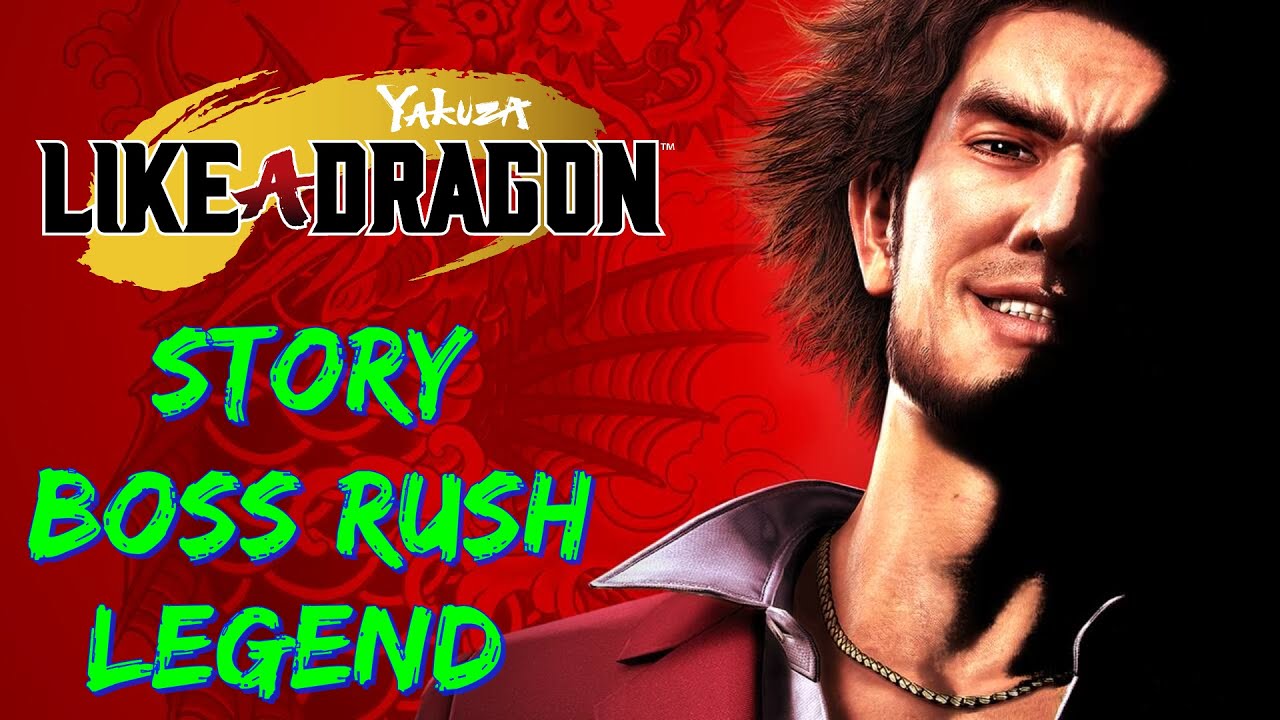 Yakuza: Like A Dragon - Story Boss Rush - LEGEND