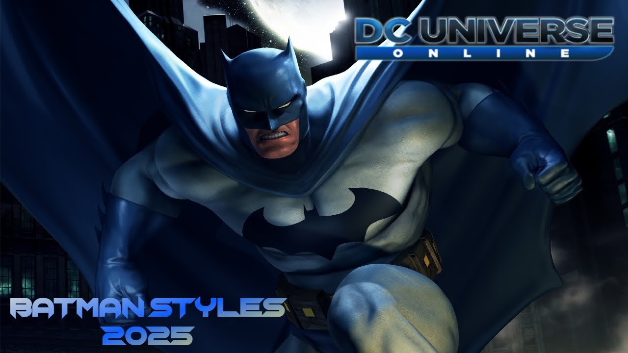 DCUO: Batman Styles 2025