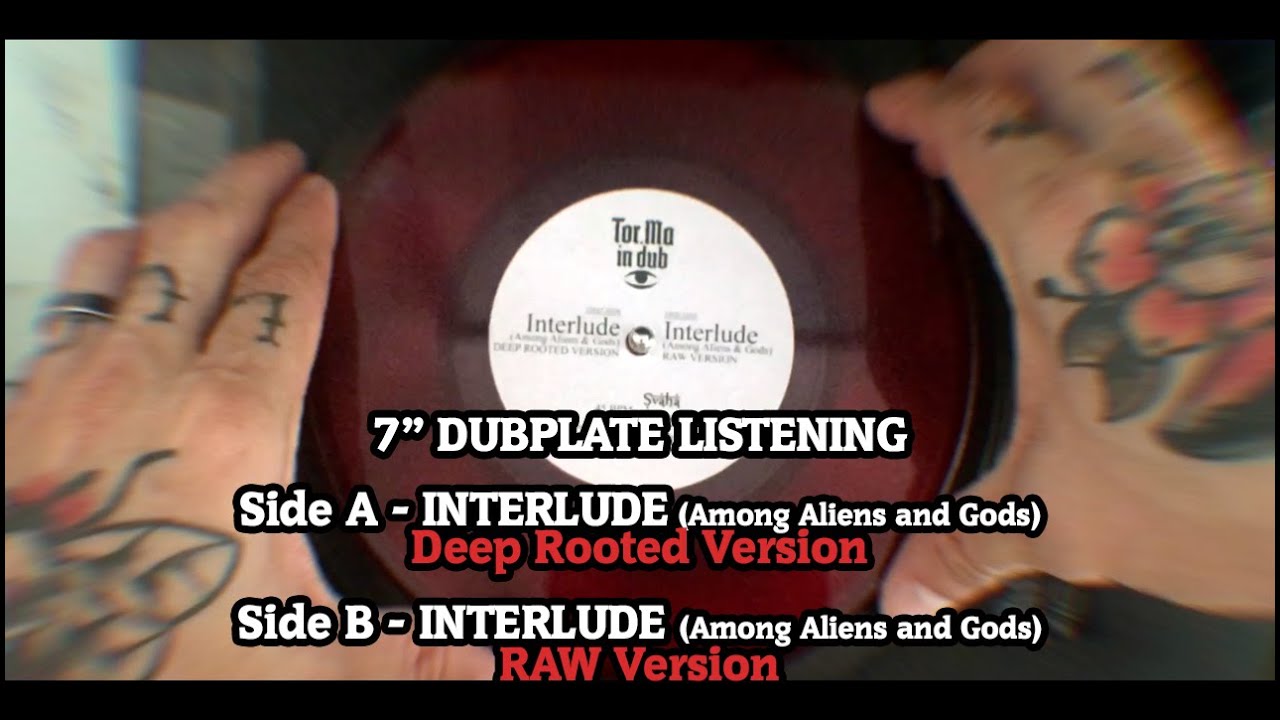 Tor.Ma in Dub - Interlude (Deep Rooted Version) / Interlude (RAW Version)