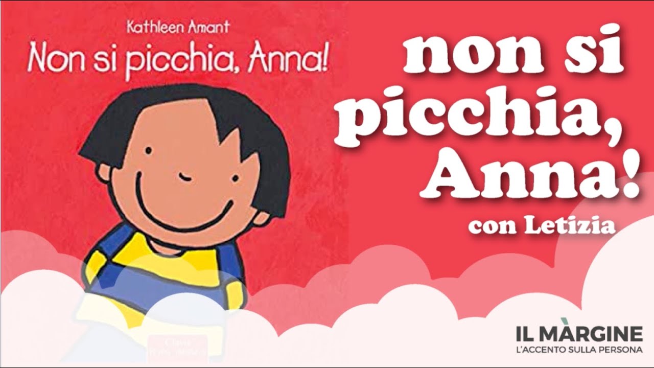 Non si picchia, Anna - con Letizia