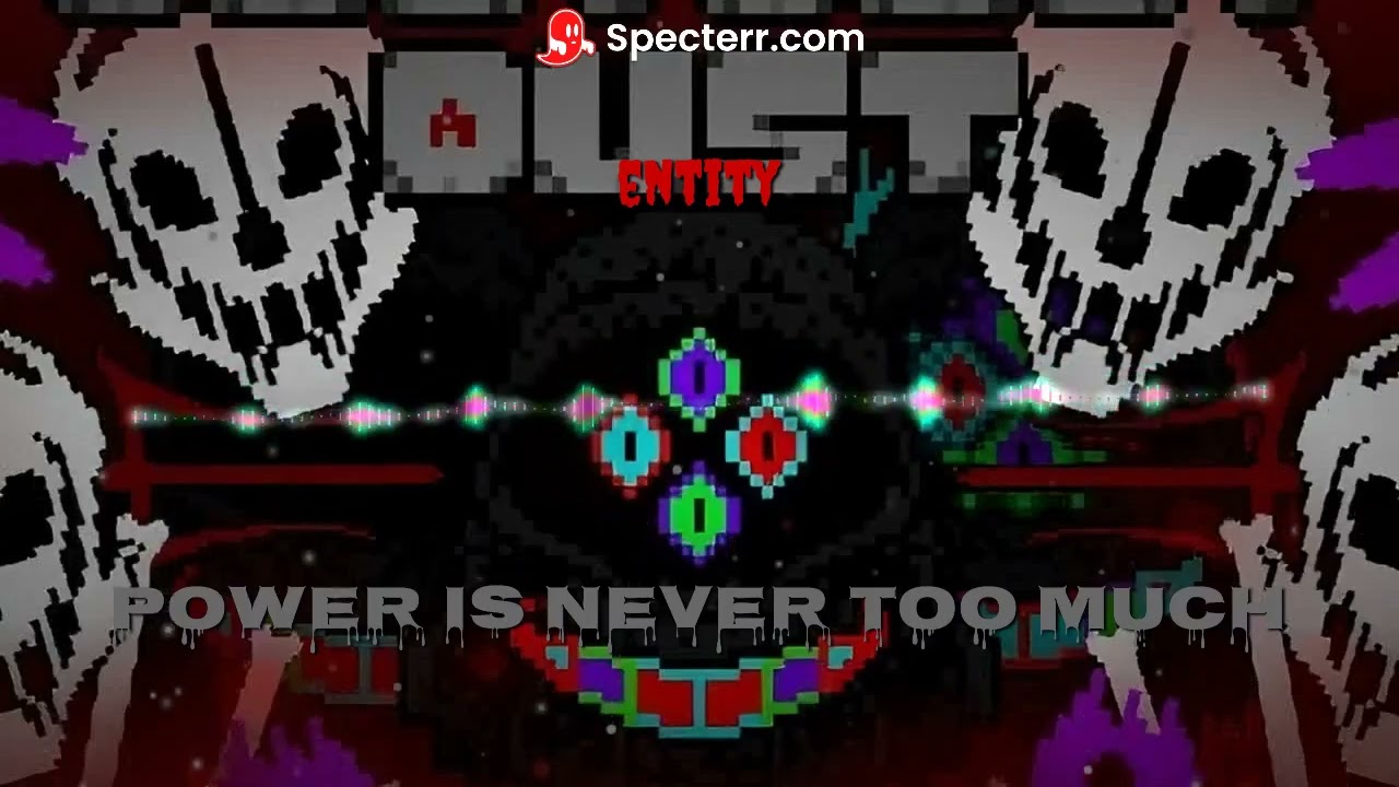 Dusttale: Obsessed Monster - POWER IS NEVER TOO MUCH (entity's Take)