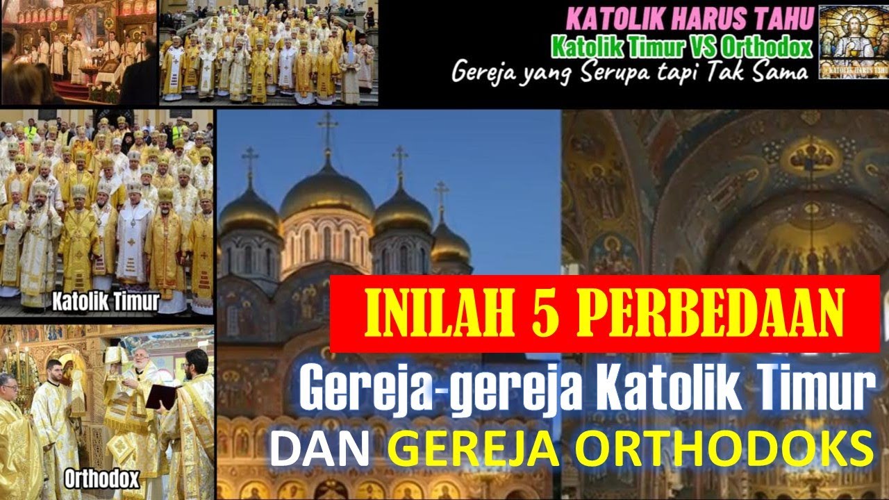 Katolik Timur dan Orthodoks: Gereja yang Serupa tapi Tak Sama - Inilah 5 Perbedaannya!