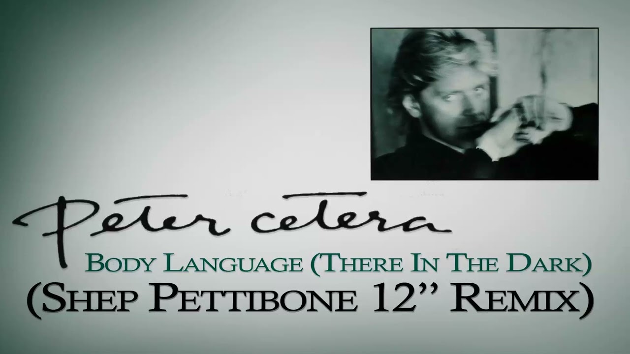 Peter Cetera - Body Language (12'' Remix by Shep Pettibone) [1988, unreleased until 2022!!]