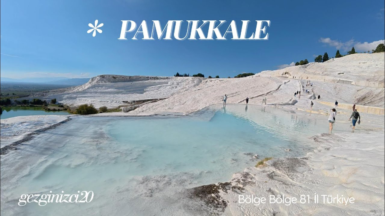 PAMUKKALE & Dünya'nın 8. Harikası 