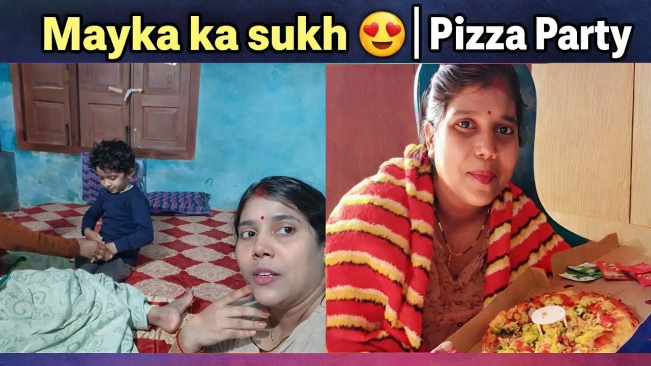 “Pizza, masti aur didi ka payar… mayke ka pyaar alag level ka hota hai ❤️😂” #MaykeVlog#FamilyVlog