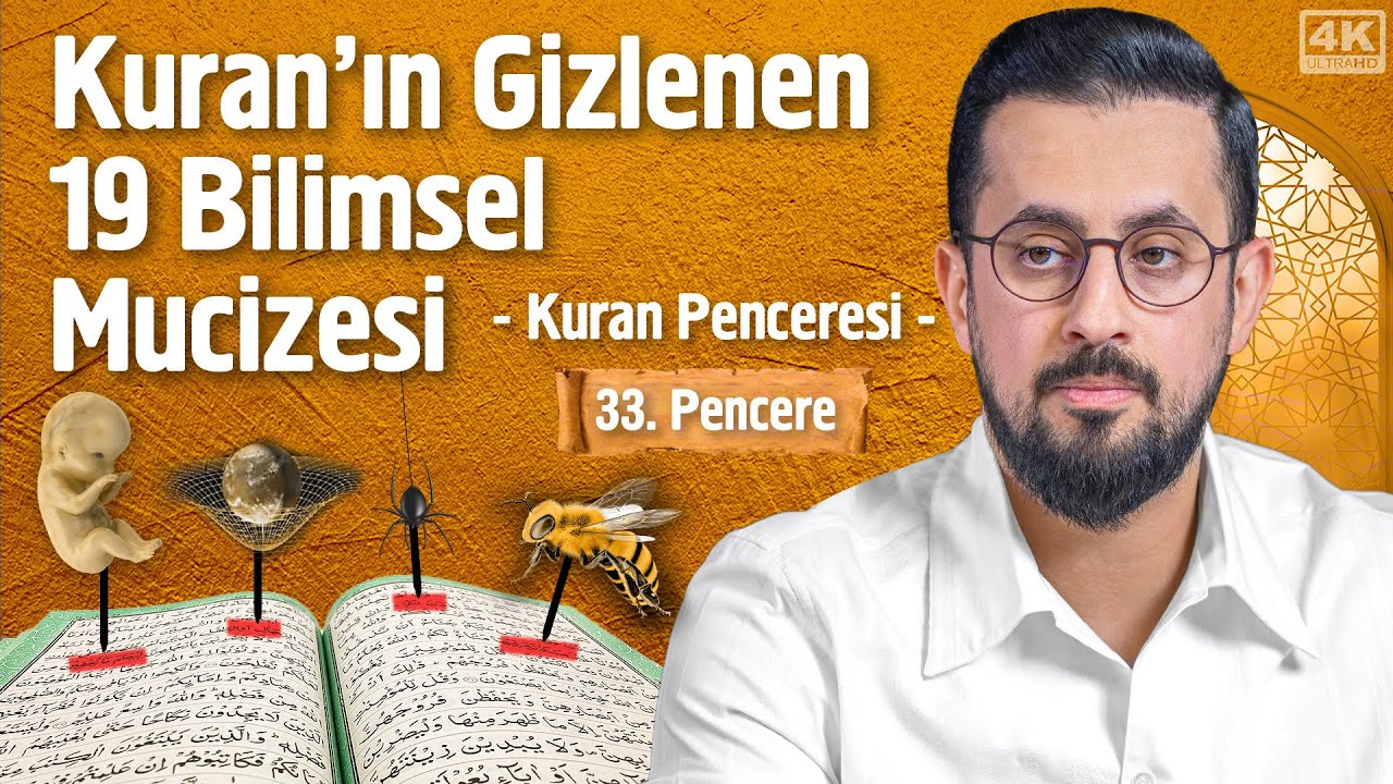 Kuran'ın Gizlenen 19 Bilimsel Mucizesi - 33. Pencere - Kuran Penceresi @Mehmedyildiz​