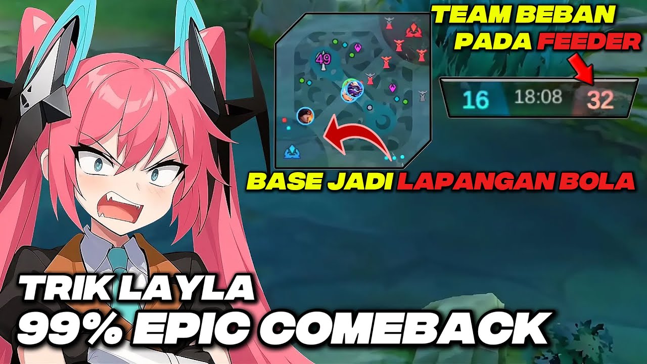 Cara Terbaik Main Layla Balikin Keadaan Kalah, Ketika 1 Team Dengan Team Feeder Solo Ranked