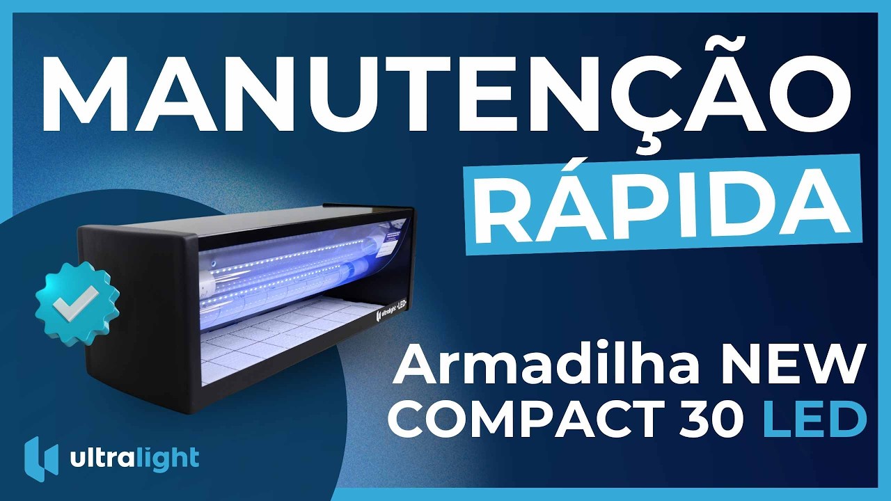 Manutenção Rápida  Armadilha Luminosa Modelo NEW COMPACT 30 LED