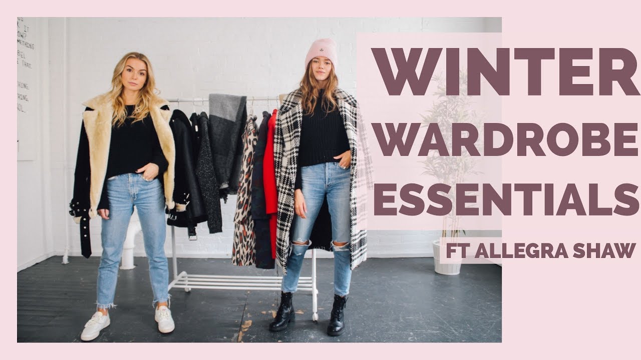Winter Wardrobe Essentials Ft. Allegra Shaw