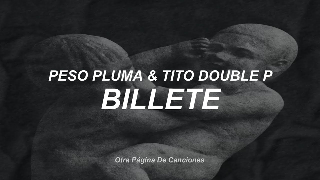 Peso Pluma & Tito Double P - Billete [Letra]