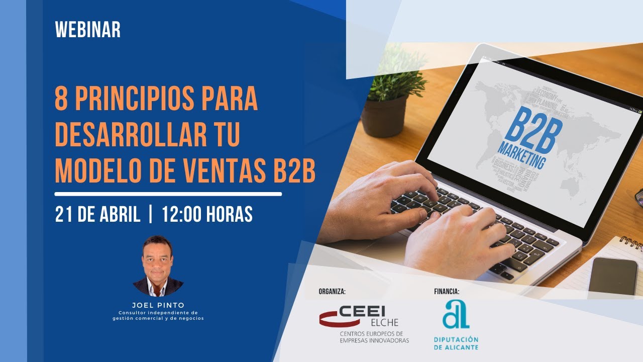 8 Principios para desarrollar tu modelo de ventas B2B | Webinar