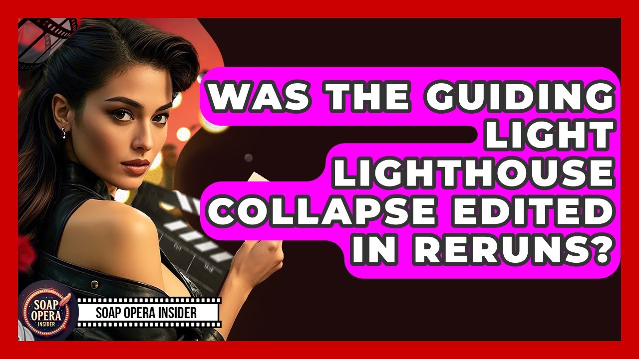 Was The Guiding Light Lighthouse Collapse Edited In Reruns? - Soap Opera Insider