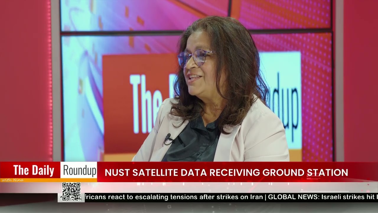 THE DAILY ROUNDUP WITH NINA | NUST Satellite Data Receiving Ground Station - nbc