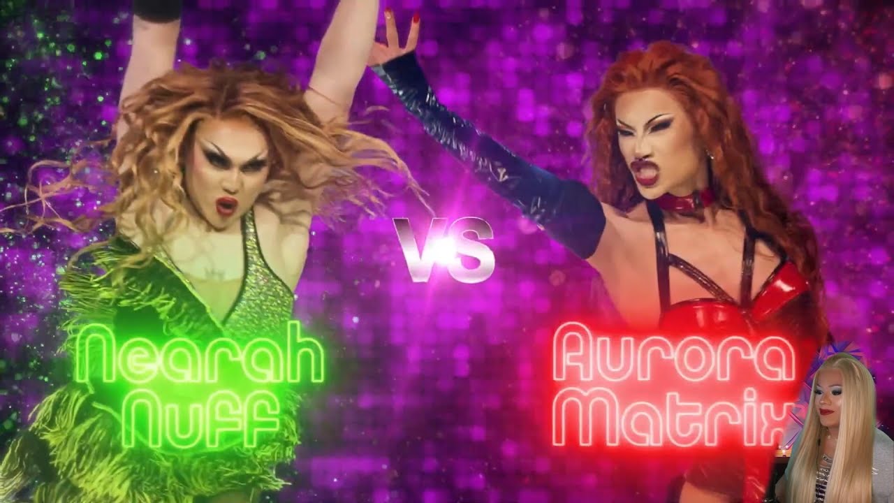 Nearah Nuff vs Aurora Matrix + WINNER - Canada's Drag Race Lip Sync Battle!