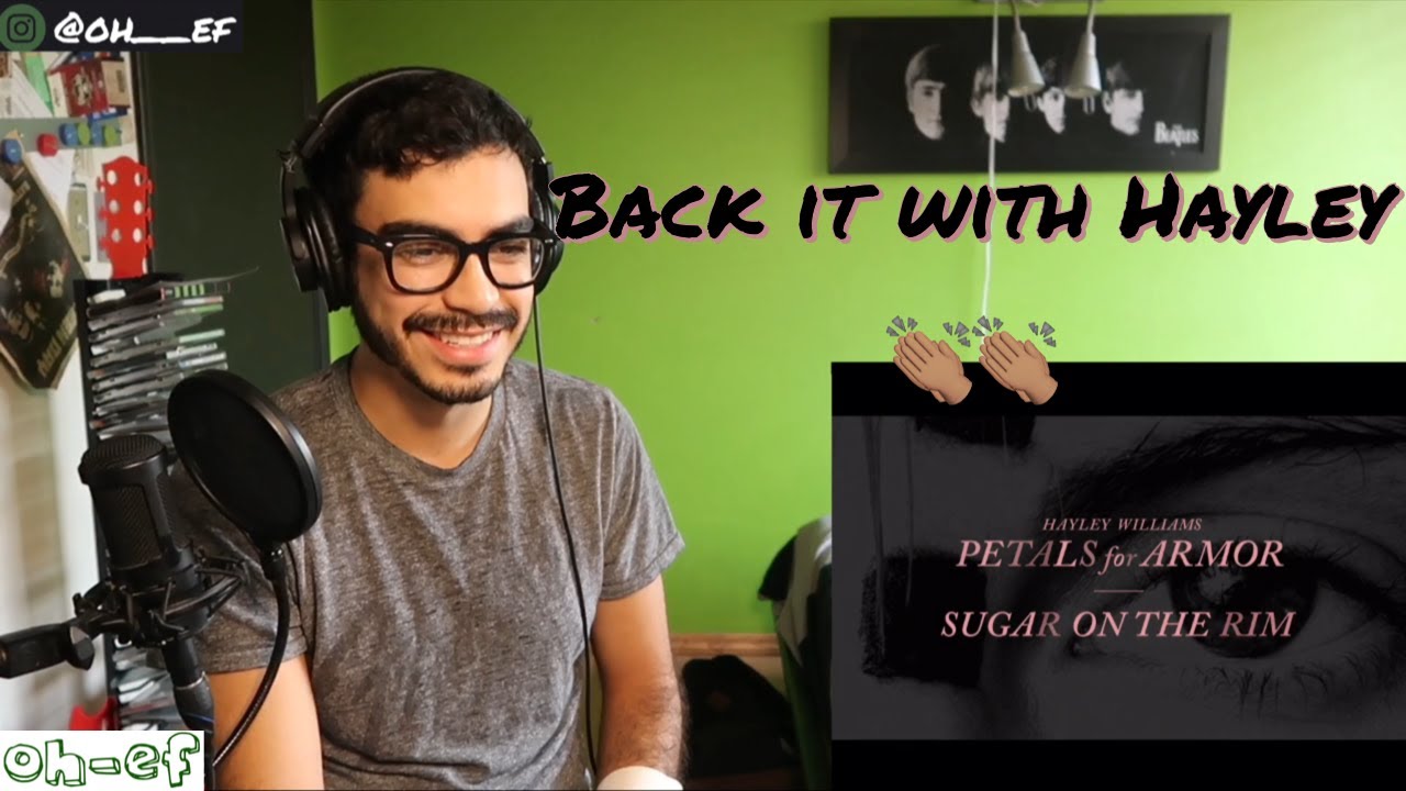 Hayley Williams | Sugar On The Rim | Petals For Armor | REACTION