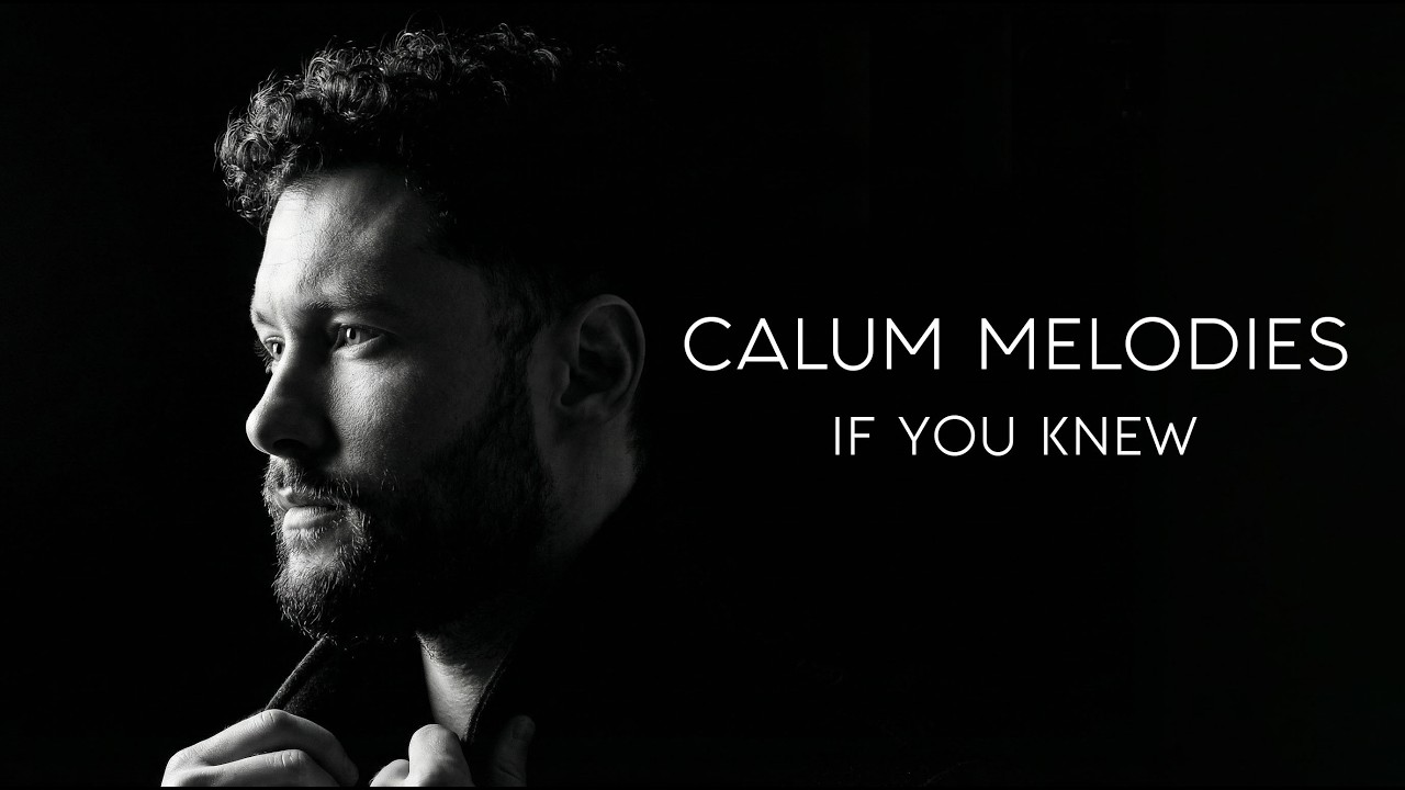 Calum Scott - If You Knew (New Album 2026)