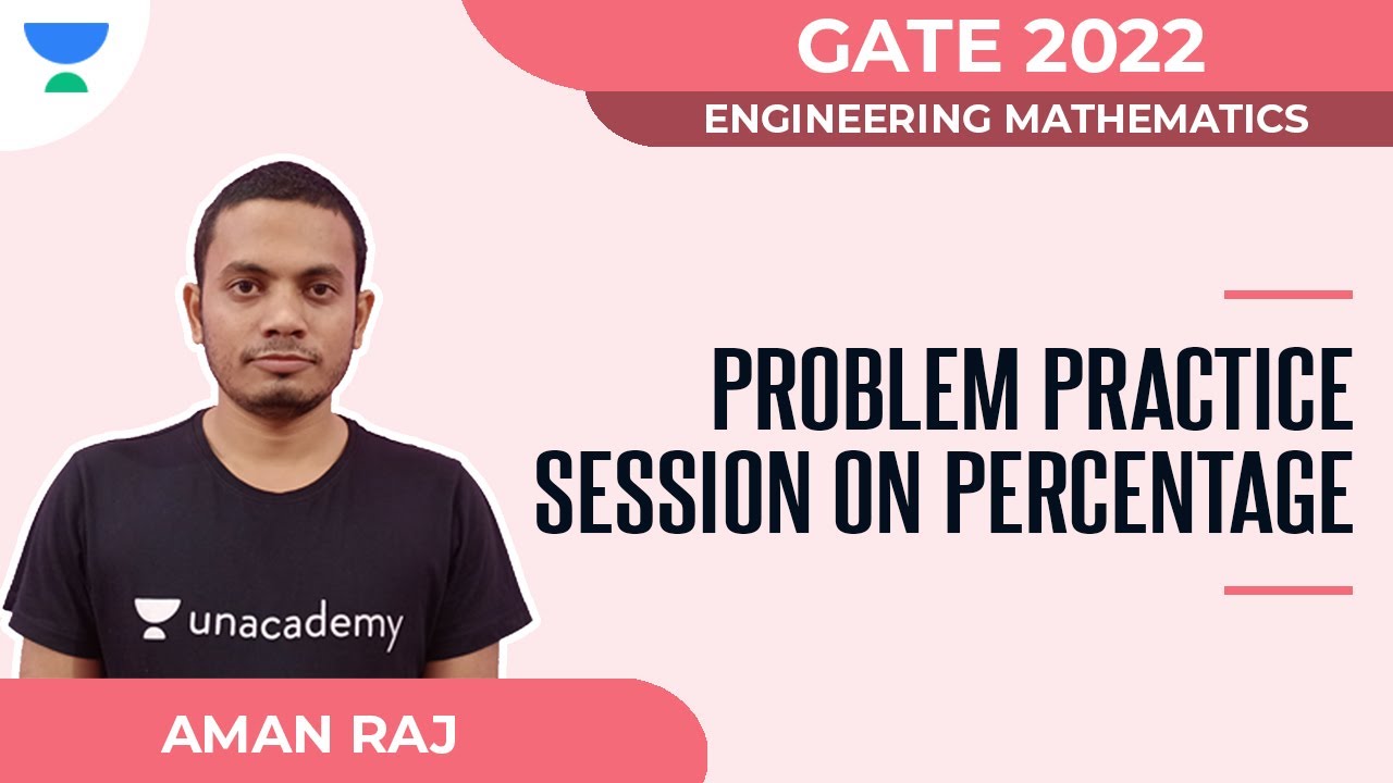 Problem Practice Session on Percentage | GATE 2022 | Engg. Mathematics | Aman Raj